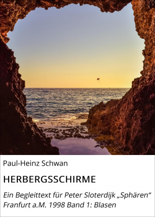 Paul-Heinz Schwan: HERBERGSSCHIRME