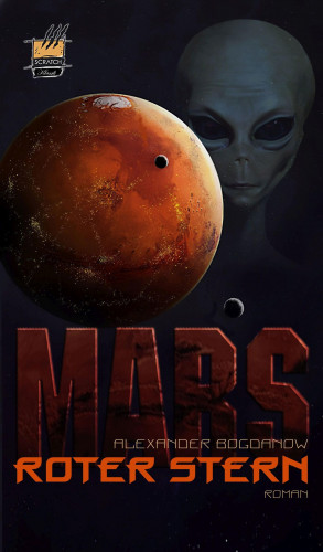 Alexandr A. Bogdanov: Mars - Roter Stern