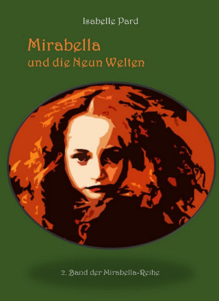 Isabelle Pard: Mirabella und die Neun Welten