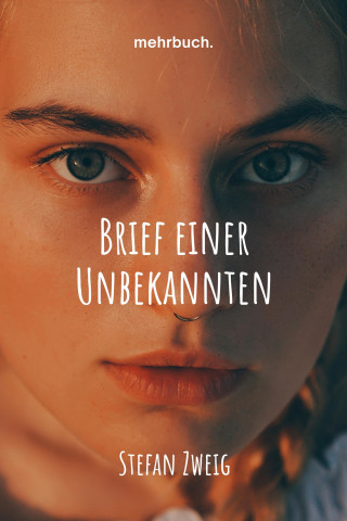 Stefan Zweig: Brief einer Unbekannten