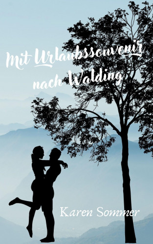 Karen Sommer: Mit Urlaubssouvenir nach Walding