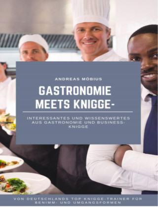 Andreas Möbius: Knigge im Restaurant