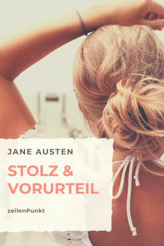 Jane Austen: Stolz und Vorurteil