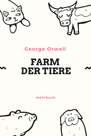 George Orwell: Farm der Tiere