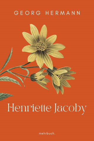 Georg Hermann: Henriette Jacoby