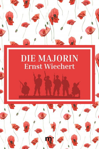 Ernst Wiechert: Die Majorin