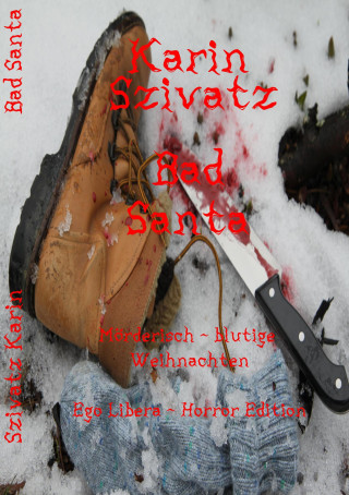 Karin Szivatz: Bad Santa