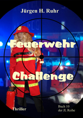 Jürgen Ruhr: Feuerwehr - Challenge