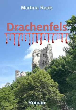 Martina Raub: Drachenfels