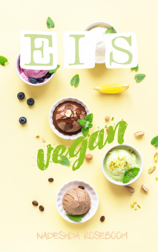Nadeshda Roseboom: Eis vegan