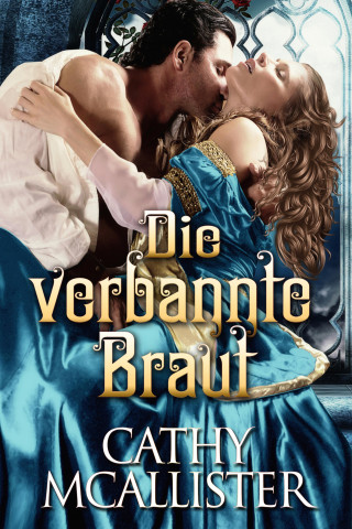 Cathy McAllister: Die verbannte Braut