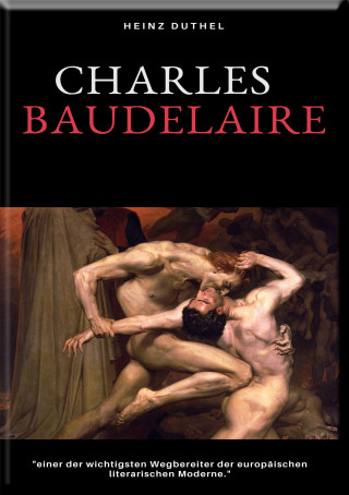 Heinz Duthel: CHARLES BAUDELAIRE