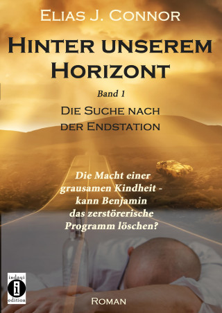 Elias J. Connor: Hinter unserem Horizont