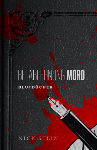 Nick Stein: Bei Ablehnung Mord