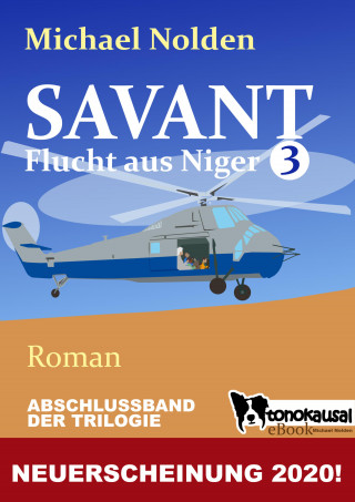 Michael Nolden: SAVANT - Flucht aus Niger 3
