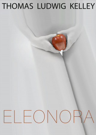Thomas Ludwig-Kelley: Eleonora