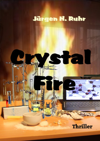 Jürgen Ruhr: Crystal Fire