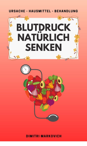 Dimitri Markovich: Blutdruck natürlich senken