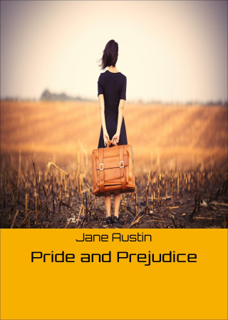 Jane Austin: Pride and Prejudice