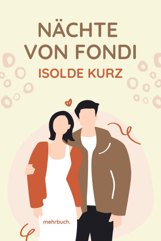 Isolde Kurz: Nächte von Fondi