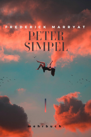 Frederick Marryat Marryat: Peter Simpel