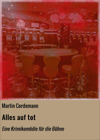 Martin Cordemann: Alles auf tot
