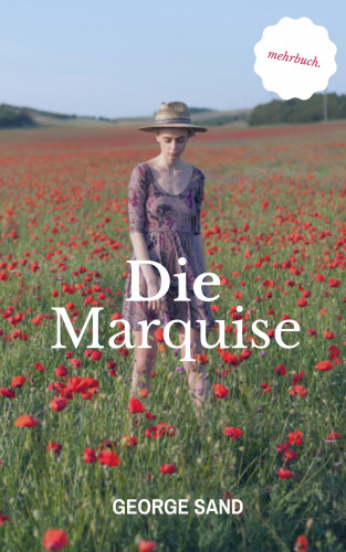 George Sand: Die Marquise
