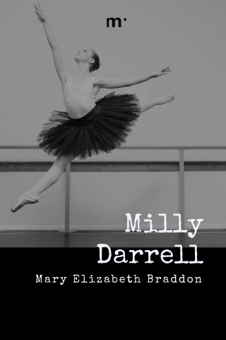 Mary Elizabeth Braddon: Milly Darrell