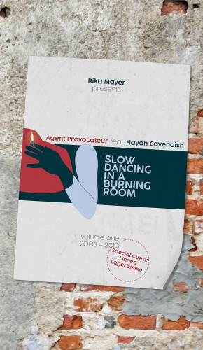 Rika Mayer: Slow Dancing In A Burning Room