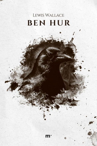 Lewis Wallace: Ben Hur