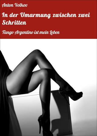 Anton Volkov: In der Umarmung zwischen zwei Schritten