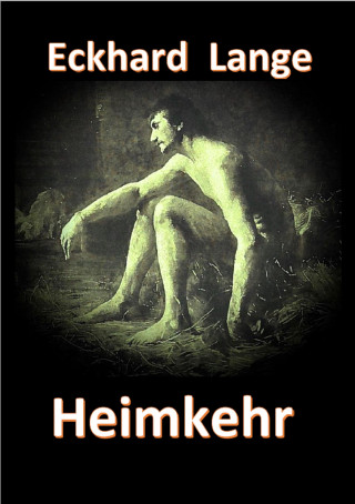 Eckhard Lange: Heimkehr