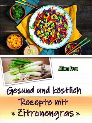 Alina Frey: Gesund und köstlich