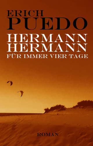 Erich Puedo: Hermann, Hermann