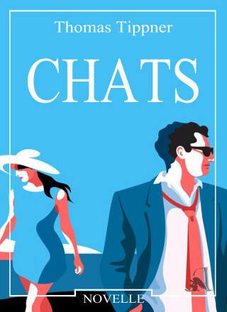 Thomas Tippner: Chats