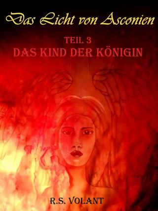 R. S. Volant: Das Kind der Königin