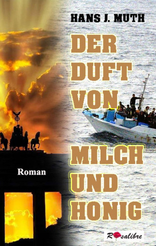 Hans J Muth: Der Duft von Milch und Honig