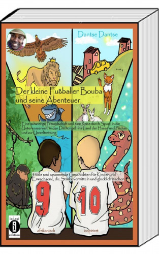 Guy Dantse: Der kleine Fußballer Bouba und seine Abenteuer