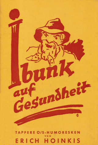 Erich Hoinkis: Ibunk auf Gesundheit