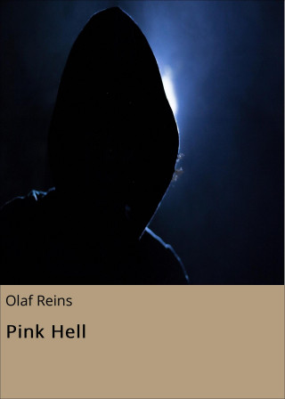 Olaf Reins: Pink Hell