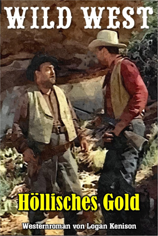 Logan Kenison: Höllisches Gold