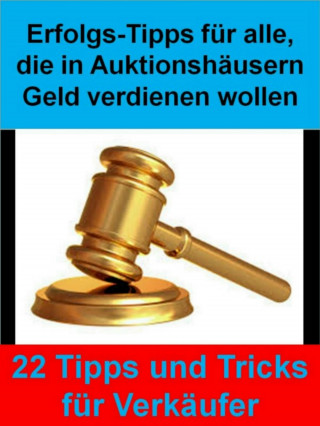 Rudolf Konz: Erfolgs-Tipps für alle, die in Auktionshäusern Geld verdienen wollen