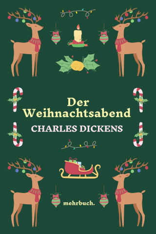 Charles Dickens: Der Weihnachtsabend