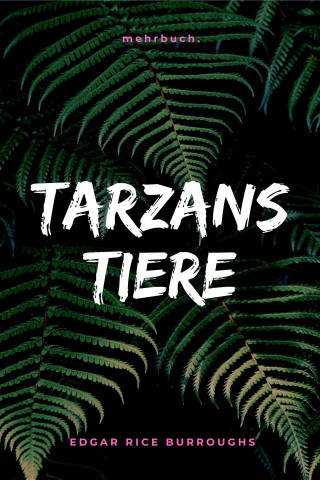 Edgar Rice Burroughs: Tarzans Tiere