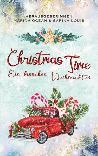 Marina Ocean, Sarina Louis, Karina Reiss, M. Ocean, Kate Novella, Amanda Partz, Asmodina Tear, Sara C. Schaumburg, Samira Wood, Alina Jipp: Christmas Time