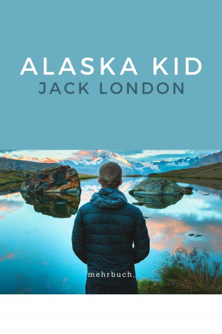 Jack London: Alaska Kid