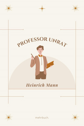 Heinrich Mann: Professor Unrat