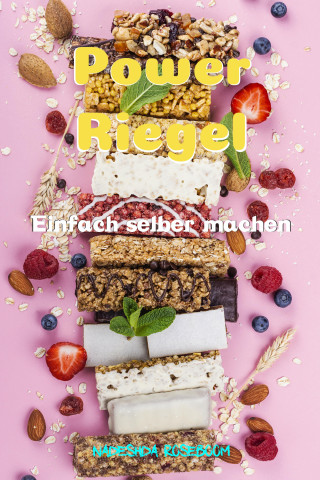 Nadeshda Roseboom: Power-Riegel