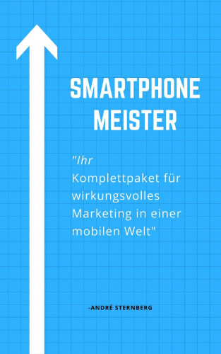 Andre Sternberg: Smartphone Meister