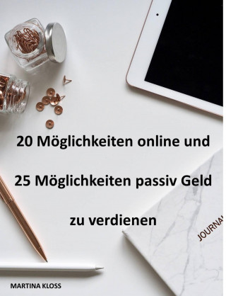 Martina Kloss: Online und passiv Geld verdienen